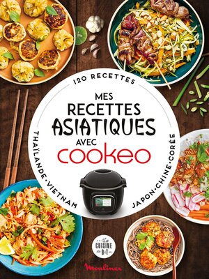 cover image of Mes recettes asiatiques avec Cookeo